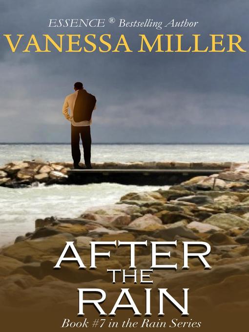 Title details for After the Rain by Vanessa Miller - Available